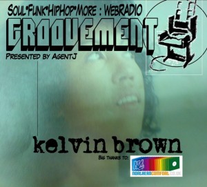 Groovement: Kelvin Brown Groovement: Kelvin Brown