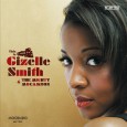 GIZELLE SMITH releases debut LP Gizelle, Gizelle… Groovement is very excited to bring attention to the wonderful funk leanings of this sweet eyed girl of soul and the release of her very first long player,...