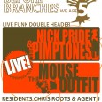 Blaow! Groovement is proud to be part of ROOTS BEFORE BRANCHES and here’s our upcoming funk monster… ROOTS BEFORE BRANCHES 5th BIRTHDAY Saturday 24th October NICK PRIDE & THE PIMPTONES...