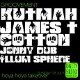 Updated: 7MAY11 Kutmah speaks to the Guardian GROOVEMENT // HOYA HOYA TAKEOVER JULY 2010 KUTMAH X JAMES T COTTON X JONNY DUB X ILLUM SPHERE Presented by Agent J Download...