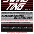&nbsp; SWING TING return to the Soup Kitchen Cellar, Manchester this Saturday coming – peep the flyer below! Swing Ting – November 11 Mix by swingting &nbsp; Selection of some...